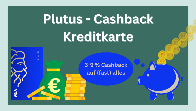 Plutus Kreditkarte 2024 – Cashback auf (fast) alles
